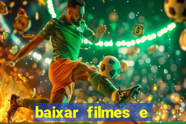 baixar filmes e series mp4